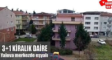 Yalova merkezde 3+1 EŞYALI KİRALIK