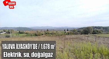 Yalova İlyasköy'de elektriği, suyu, doğalgazı olan 1.678 m²