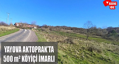 Yalova Aktoprak'ta, köyiçi imarlı anayol kenarı 500 m² arsa