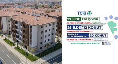 TOKİ 26 çok sayıda ev ve iş yerini vadeli, açık artırma ile satışa sunuyor
