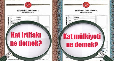 Kat irtifakı ile kat mülkiyeti arasındaki fark nedir? Kat irtifakı, nasıl kat mülkiyetine dönüştürülür?