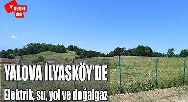 Yalova İlyasköy'de etrafı çitle çevrili, deniz manzaralı