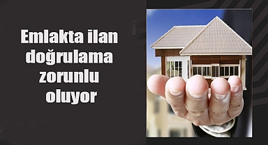 Emlak ilanlarında yeni dönem: Doğrulama zorunluluğu 1 Ocak 2025'te başlıyor