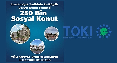 TOKİ'den 250 bin sosyal konut müjdesi: İhale tarihleri açıklandı