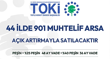 TOKİ'den 44 şehirde arsa satışı: 901 arsa açık artırmayla satışa çıkıyor!