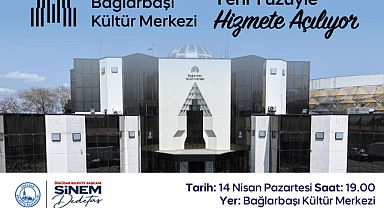 Bağlarbaşı Kültür Merkezi Yenilenen Yüzüyle Yeniden Açılıyor