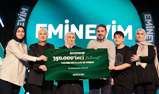 Eminevim'den 350 bin teslimatla rekor, hedef 100 milyar TL tahsisat