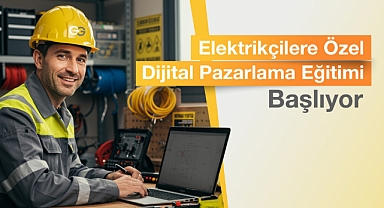 Günsan Elektrik’ten elektrikçilere özel ücretsiz dijital pazarlama eğitimi