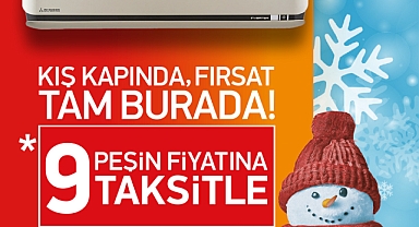 Kış kapıda: Mitsubishi Heavy klimalarda 9 taksit fırsatı