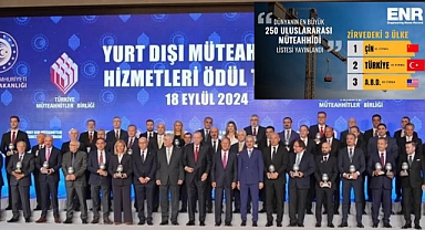 Türkiye, uluslararası müteahhitlikte 45 firma ile dünya ikincisi oldu