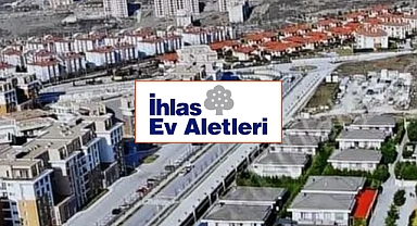 İhlas Ev Aletleri Arnavutköy’de 917,7 milyon TL’lik arsa yatırımı yaptı