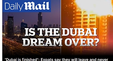 Dubai’de yaşananları bir de İngiliz Daily Mail’den okuyun