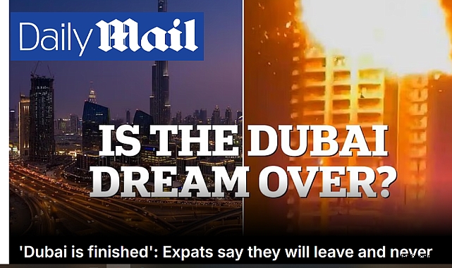 Dubai’de yaşananları bir de İngiliz Daily Mail’den okuyun