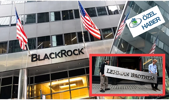Dünyanın en büyük fon yöneticisi BlackRock, Lehman Broters'ın akıbetine yürüyor