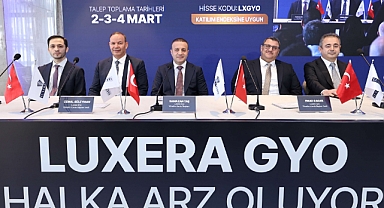 Luxera GYO büyümeyi borsaya taşıyor: Halka arz gelirinin yüzde 85’i yeni projelere