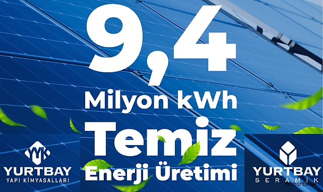 Yurtbay Seramik sürdürülebilirlikte yeni dönem başlattı: Eskişehir’de 5 mwe’lik ges yatırımı devrede