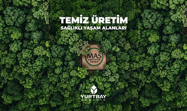 Yurtbay Seramik’ten sağlıklı iç mekânlar için önemli adım