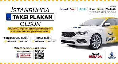 İstanbul’da uygulama bazlı taksiler için 250 plaka daha ihaleye çıkıyor