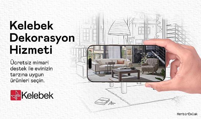 Kelebek Mobilya’dan evini tasarla, satın almadan önce deneyimle hizmeti