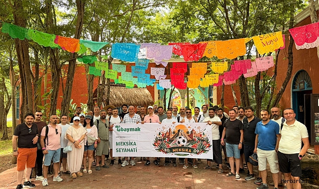 Baymak başarılı bayilerini Meksika’da ağırladı: Dünya Kupası maçı organizasyona damga vurdu