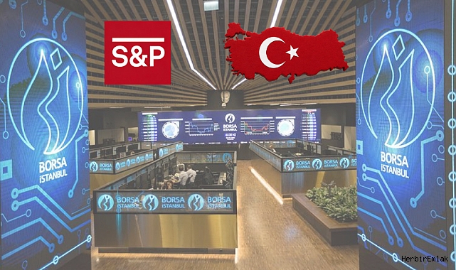 MSCI'den sonra bir uyarı da S&P Dow Jones'tan: Türkiye izleme listesine alındı