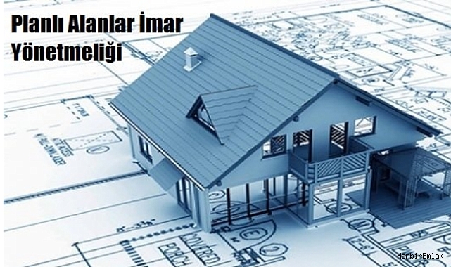 Planlı Alanlar İmar Yönetmeliği değişti: Asansör, emsal, bodrum kat ve ofislerin konuta dönüşümünde yeni dönem