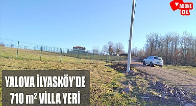 Yalova İlyasköy'de 710 m². Elektriği, suyu, doğalgazı var